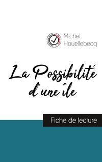 Bild vom Artikel La Possibilité d'une île (fiche de lecture et analyse complète de l'oeuvre) vom Autor Michel Houellebecq