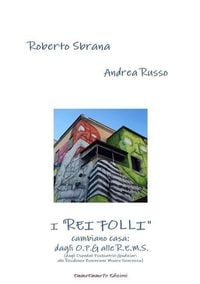 Bild vom Artikel I "REI FOLLI" cambiano casa vom Autor Roberto Sbrana