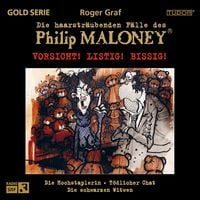 Produktbild: Die haarstr&auml;ubenden F&auml;lle des Philip Maloney - VORSICHT! LISTIG! BISSIG!
