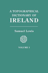 Produktbild: Topographical Dictionary of Ireland. in Two Volumes. Volume I