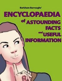 Produktbild: Barkham Burroughs' Encyclopaedia of Astounding Facts and Useful Information
