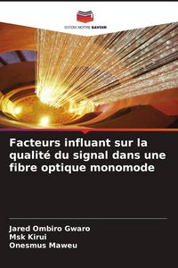 Produktbild: Facteurs influant sur la qualit&eacute; du signal dans une fibre optique monomode