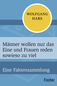Bild vom Artikel Männer wollen nur das Eine und Frauen reden sowieso zu viel vom Autor Wolfgang Hars