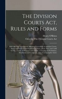 Produktbild: The Division Courts Act, Rules and Forms [microform]