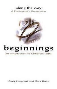 Produktbild: Beginnings: An Introduction to Christian Faith - Along the Way a Participant's Companion
