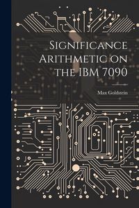Produktbild: Significance Arithmetic on the IBM 7090