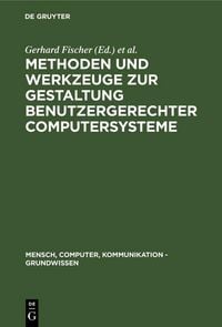 Produktbild: Methoden und Werkzeuge zur Gestaltung benutzergerechter Computersysteme