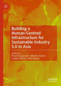 Produktbild: Building a Human-Centred Infrastructure for Sustainable Industry 5.0 in Asia