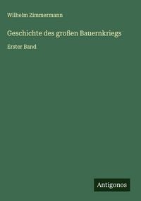 Produktbild: Geschichte des gro&szlig;en Bauernkriegs