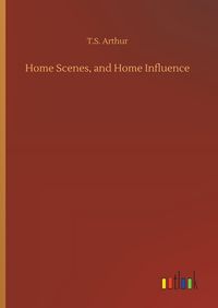 Produktbild: Home Scenes, and Home Influence