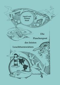 Produktbild: Die Flaschenpost des letzten Leuchtturmw&auml;rters