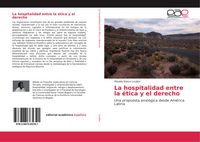 Produktbild: La hospitalidad entre la &eacute;tica y el derecho