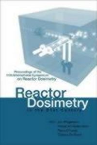 Produktbild: Reactor Dosimetry in the 21st Century - Proceedings of the 1