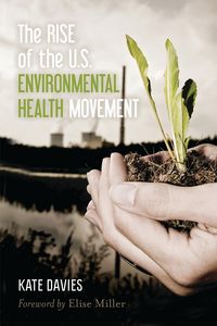 Produktbild: The Rise of the U.S. Environmental Health Movement