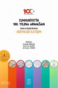 Produktbild: Cumhuriyetin 100. Yilina Armagan Sosyal ve Beseri Bilimler Sosyoloji Iletisim