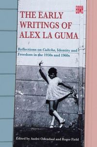 Produktbild: The Early Writings of Alex La Guma