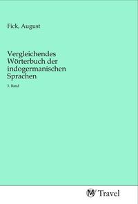 Produktbild: Vergleichendes W&ouml;rterbuch der indogermanischen Sprachen