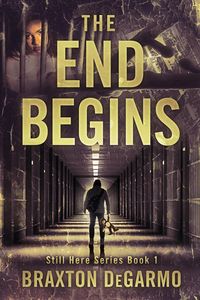 Produktbild: The End Begins (Still Here Series, #1)