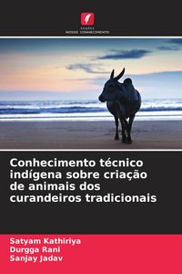 Produktbild: Conhecimento t&eacute;cnico ind&iacute;gena sobre cria&ccedil;&atilde;o de animais dos curandeiros tradicionais