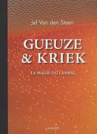 Produktbild: Gueuze et Kriek. La magie du lambic