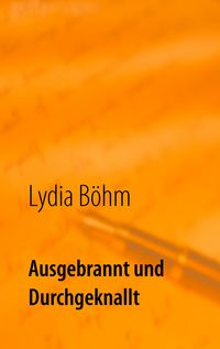Produktbild: Ausgebrannt und durchgeknallt