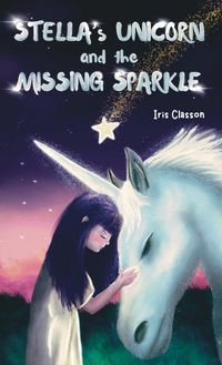 Produktbild: Stella's Unicorn and the Missing Sparkle