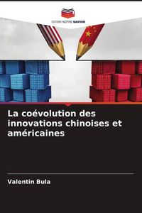 Produktbild: La co&eacute;volution des innovations chinoises et am&eacute;ricaines