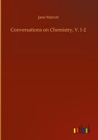 Produktbild: Conversations on Chemistry, V. 1-2
