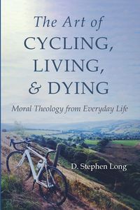Produktbild: The Art of Cycling, Living, and Dying