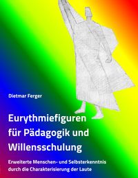 Produktbild: Eurythmiefiguren f&uuml;r P&auml;dagogik und Willensschulung