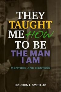 Produktbild: They Taught Me How To Be The Man I Am