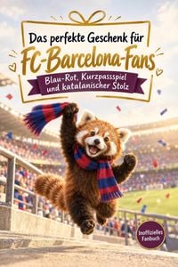 Produktbild: Das perfekte Geschenk f&uuml;r FC-Barcelona-Fans