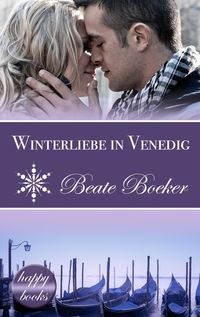 Bild vom Artikel Winterliebe in Venedig: Eine Weihnachts-Love-Story vom Autor Beate Boeker
