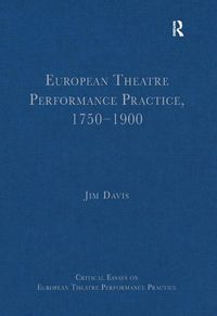 Produktbild: European Theatre Performance Practice, 1750-1900