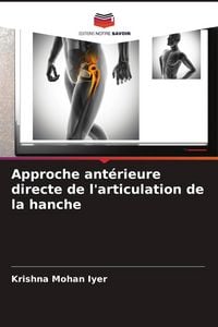Produktbild: Approche ant&eacute;rieure directe de l'articulation de la hanche