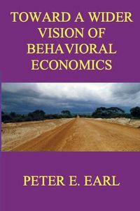 Produktbild: Toward a Wider Vision of Behavioral Economics