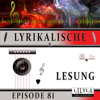 Produktbild: Lyrikalische Lesung Episode 81
