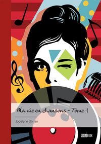 Produktbild: Ma vie en chansons - tome 1