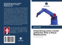Produktbild: Entwicklung eines visuell gef&uuml;hrten Pick-n-Place-Roboterarms