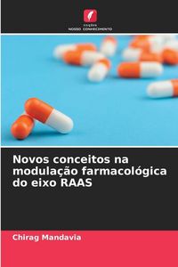 Produktbild: Novos conceitos na modula&ccedil;&atilde;o farmacol&oacute;gica do eixo RAAS