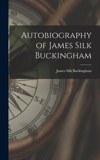 Produktbild: Autobiography of James Silk Buckingham