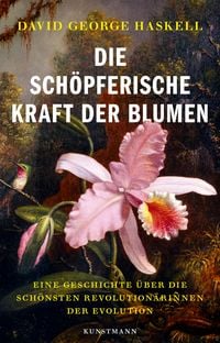 Produktbild: Die sch&ouml;pferische Kraft der Blumen
