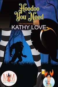 Produktbild: Hoodoo You Need: Magic and Mayhem Universe (Hoodoo and Bayou Series, #2)