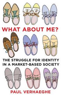 Produktbild: Verhaeghe, P: What about Me?