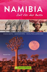 Produktbild: Bruckmann Reisef&uuml;hrer Namibia: Zeit f&uuml;r das Beste