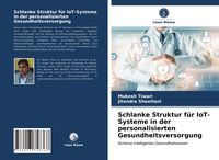 Produktbild: Schlanke Struktur f&uuml;r IoT-Systeme in der personalisierten Gesundheitsversorgung