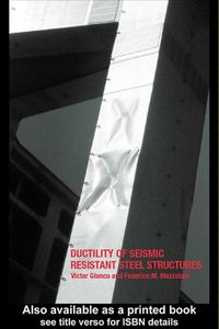 Produktbild: Ductility of Seismic-Resistant Steel Structures