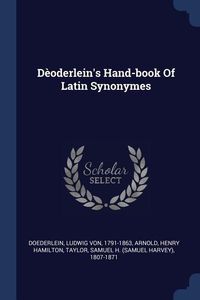 Produktbild: D&egrave;oderlein's Hand-book Of Latin Synonymes