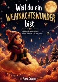 Produktbild: Weil Du... / Weil du ein Weihnachtswunder bist