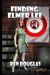 Produktbild: Finding Elmer Lee (The Lanny Boone Series, #1)